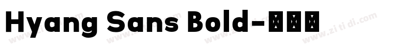 Hyang Sans Bold字体转换